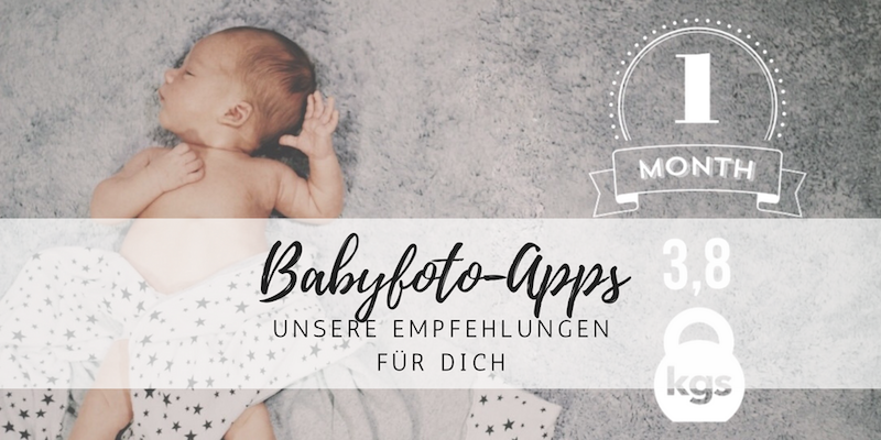 Coole Babyfoto Und Milestone Apps Fur Mamas Style Pray Love