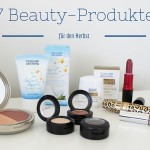 7 Beauty-Produkte für den Herbst