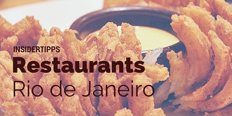 Insidertipps: Restaurants in Rio de Janeiro