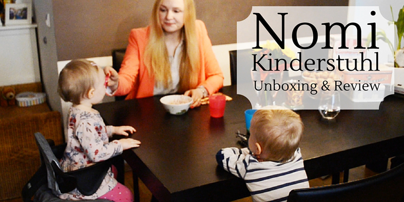 Der praktische Hipster: Kinderhochstuhl Nomi – Unboxing und Bewertung