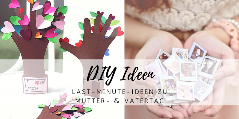 10 Tolle Last Minute DIY-Ideen zum Muttertag & Vatertag