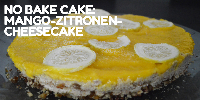 No Bake Cake Rezept: leckerer raw vegan Mango-Zitronen-Cheesecake