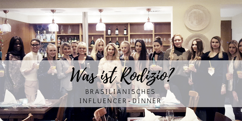 Was ist Rodizio? – brasilianisches Lebensgefühl beim Blogger-Event