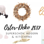Moderne Oster-Deko 2017: superschön & kitschfrei