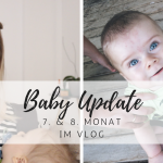Baby Update: Drehen, Sitzen und unsere Gute-Nacht-Routine