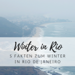 5 Fakten zum Winter in Rio de Janeiro