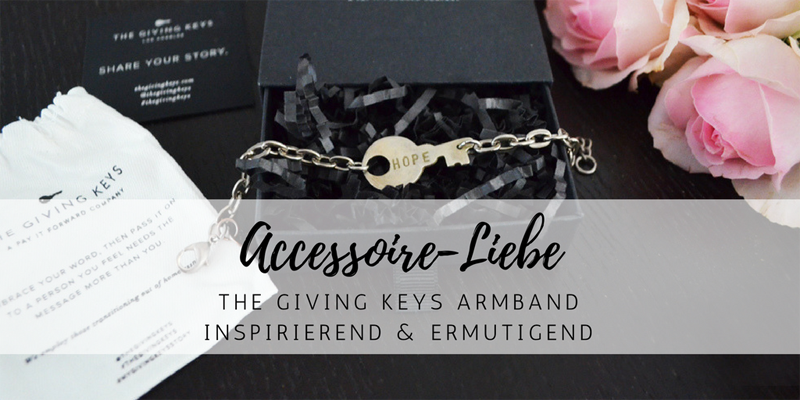 Accessoire-Liebe: The Giving Keys Armband – inspirierend & ermutigend