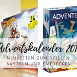 Adventskalender für Kinder: 20 tolle Neuheiten 2017!