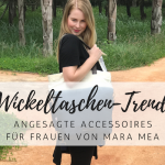 mara mea: Wickeltaschen und Accessoires als Trend-Piece für Mamas
