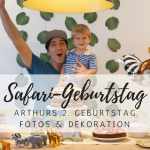 Safari-Kindergeburtstag: Fotos und Dekoration von Arthurs 2. Geburtstag