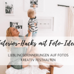 Interior Hacks mit Foto-Ideen: Lieblingserinnerungen kreativ festhalten
