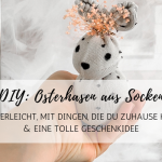 DIY: Süße Osterhasen aus Socken und mit Trockenblumen-Deko