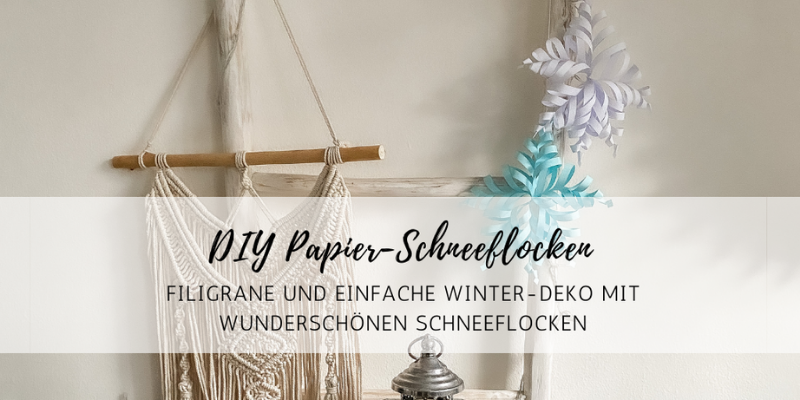 DIY: Filigrane Papier-Schneeflocken
