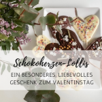 Valentinstags-Geschenk: Schokoherzen-Lollis